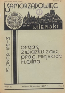 Samorządowiec Wileński : organ Związku Zawodowego Pracowników Miejskich m. Wilna, 1937.01 nr 1
