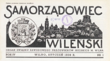 Samorządowiec Wileński : organ Związku Zawodowego Pracowników Miejskich m. Wilna, 1939.01 nr 1
