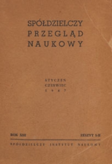 Sp&oacute;łdzielczy Przegląd Naukowy, 1947.01-06 z. 1-2