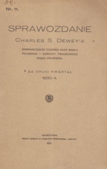 Sprawozdanie Charles S. Dewey'a Zagranicznego Członka Rady Banku Polskiego i Doradcy Finansowego Rządu Polskiego za pierwszy Kwartał1930 R.
