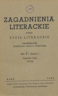 Zagadnienia Literackie : dawniej Życie Literackie : dwumiesięcznik poświęcony nauce o literaturze, 1946.01-02 z. 1