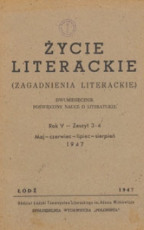 Zagadnienia Literackie : dawniej Życie Literackie : dwumiesięcznik poświęcony nauce o literaturze, 1947.05-06-07-08 z. 3-4