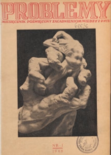 Problemy : miesięcznik poświęcony zagadnieniom wiedzy i życia, 1948.01 nr 1