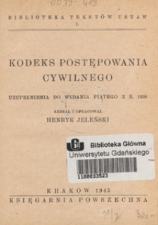 Kodeks postępowania cywilnego : uzupełnienia do wydania piątego z r. 1938