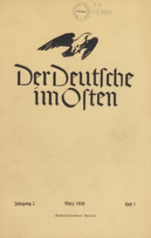 Der Deutsche im Osten : Monatsschrif für Kultur, Politik und Unterhaltung, 1939 H. 1