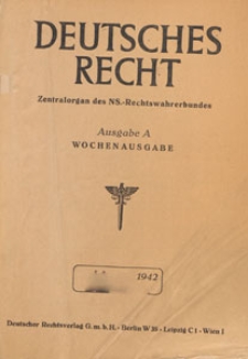 Deutsches Recht. Wochensausgabe : Zentralorgan des National-Sozialistischen Rechtswahrerbundes. Bd. 2, 1942.07.04 H. 27