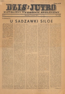 Dziś i Jutro : katolicki tygodnik społeczny, 1949.01.09 nr 1