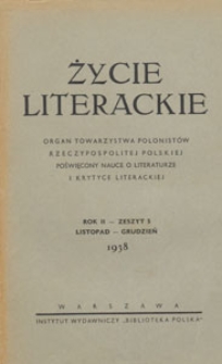 Życie Literackie : organ Towarzystwa Polonistów Rzeczypospolitej Polskiej poświęcony nauce o literaturze i krytyce literackiej, 1938.11-12 z. 5