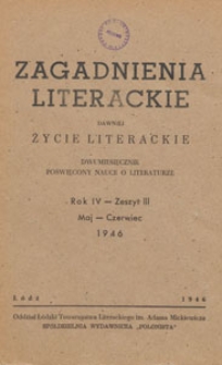 Zagadnienia Literackie : dawniej Życie Literackie : dwumiesięcznik poświęcony nauce o literaturze, 1946.05-06 z. 3