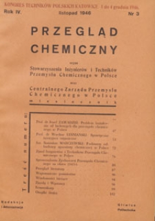Przegląd Chemiczny : organ Stowarzyszenia Inżynierów i Techników Przemysłu Chemicznego w Polsce oraz Centralnego Zarządu Przemysłu Chemicznego w Polsce, 1946.11 nr 3