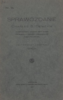 Sprawozdanie Charles S. Dewey'a Zagranicznego Członka Rady Banku Polskiego i Doradcy Finansowego Rządu Polskiego za drugi Kwartał1930 R.