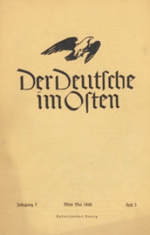 Der Deutsche im Osten: Monatsschrift für Kultur, Politik und Unterhaltung, 1940 H. 3