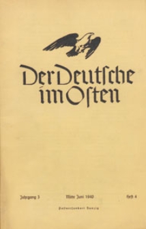 Der Deutsche im Osten : Monatsschrift für Kultur, Politik und Unterhaltung, 1940 H. 4