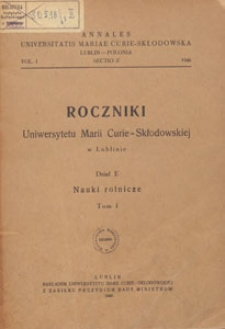 Roczniki Uniwersytetu Marii Curie-Skłodowskiej w Lublinie. Dział E, Nauki Rolnicze, 1946, spis treści