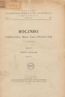 Roczniki Uniwersytetu Marii Curie-Skłodowskiej w Lublinie. Dział E, Nauki Rolnicze, 1947, spis treści