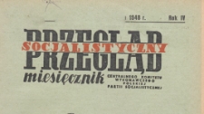 Przegląd Socjalistyczny : miesięcznik Centralnego Komitetu Wykonawczego Polskiej Partii Socjalistycznej, 1948.03 nr 3