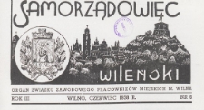 Samorządowiec Wileński : organ Związku Zawodowego Pracowników Miejskich m. Wilna, 1938.06 nr 6
