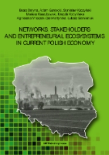 Networks, stakeholders and entrepreneurial ecosystems in current Polish economy