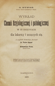 Wykład chemii fizyjologicznej i patologicznej w 20 odczytach : dla lekarzy i uczących się