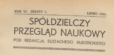 Spółdzielczy Przegląd Naukowy, 1933.07 z. 7