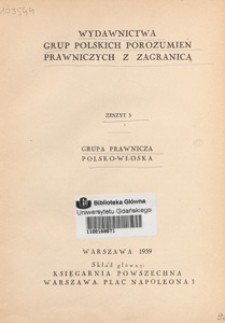 Wydawnictwa grup polskich porozumień prawniczych z zagranicą. Z. 3, Grupa prawnicza polsko-włoska