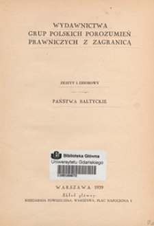 Wydawnictwa grup polskich porozumień prawniczych z zagranicą. Z. 4 zbiorowy, Państwa bałtyckie