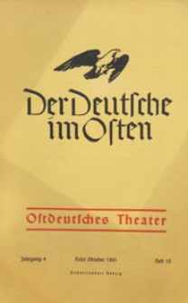 Der Deutsche im Osten : Monatsschrift für Kultur, Politik und Unterhaltung, 1941 H. 10