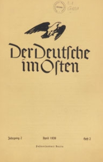 Der Deutsche im Osten : Monatsschrift für Kultur, Politik und Unterhaltung, 1939 H. 2