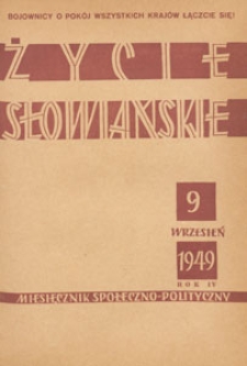 Życie Słowiańskie : miesięcznik społeczno-polityczny, 1949.09 nr 9