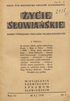 Życie Słowiańskie : miesięcznik poświęcony sprawom słowiańskim i pokojowemu wsp&oacute;łżyciu narod&oacute;w, 1948.05 nr 5