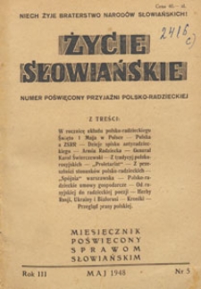 Życie Słowiańskie : miesięcznik poświęcony sprawom słowiańskim i pokojowemu współżyciu narodów, 1948.05 nr 5