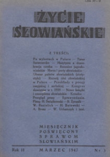 Życie Słowiańskie : miesięcznik poświęcony sprawom słowiańskim : organ Komitetu Słowiańskiego w Polsce, 1947.03 nr 3