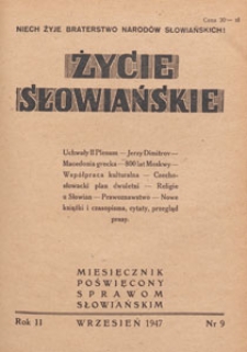 Życie Słowiańskie : miesięcznik poświęcony sprawom słowiańskim : organ Komitetu Słowiańskiego w Polsce, 1947.09 nr 9