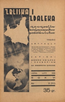Zbliska i Zdaleka : geografja, krajoznawstwo, podróżnictwo, 1938.02 nr 2