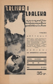 Zbliska i Zdaleka : geografja, krajoznawstwo, podróżnictwo, 1938.03 nr 3