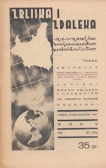 Zbliska i Zdaleka : geografja, krajoznawstwo, podróżnictwo, 1937.10 nr 8