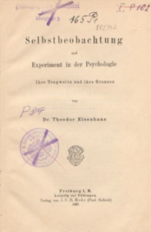 Selbstbeobachtung und Experiment in der Psychologie : ihre Tragweite und Grenzen