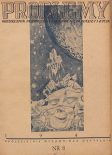 Problemy : miesięcznik poświęcony zagadnieniom wiedzy i życia, 1946 nr 8