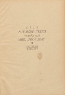 Problemy : miesięcznik poświęcony zagadnieniom wiedzy i życia, 1946, spis autorów i treści