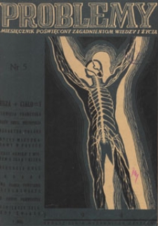 Problemy : miesięcznik poświęcony zagadnieniom wiedzy i życia, 1947 nr 5