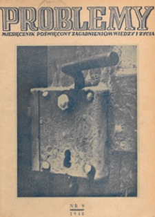 Problemy : miesięcznik poświęcony zagadnieniom wiedzy i życia, 1948 nr 9
