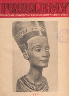 Problemy : miesięcznik poświęcony zagadnieniom wiedzy i życia, 1948 nr 11