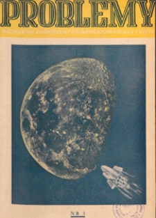 Problemy : miesięcznik poświęcony zagadnieniom wiedzy i życia, 1949 nr 3