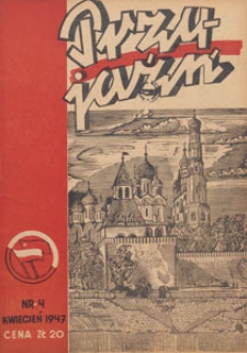 Przyjaźń : organ Towarzystwa Przyjaźni Polsko-Radzieckiej, 1947.04 nr 4