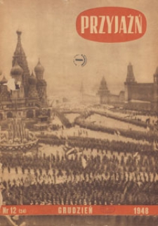 Przyjaźń : organ Towarzystwa Przyjaźni Polsko-Radzieckiej, 1948.12 nr 12
