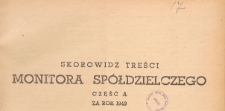 Monitor Sp&oacute;łdzielczy : oficjalny organ Centralnego Związku Sp&oacute;łdzielczego, 1949, skorowidz treści