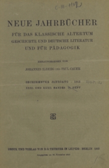 Neue Jahrbücher für das Klassische Altertum Geschichte und Deutsche Litteratur und für Pädagogik, 1913 Jg. 16 Abt. 2 H. 1
