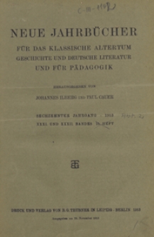 Neue Jahrb&uuml;cher f&uuml;r das Klassische Altertum Geschichte und Deutsche Litteratur und f&uuml;r P&auml;dagogik, 1913 Jg. 16 Abt. 2 H. 3