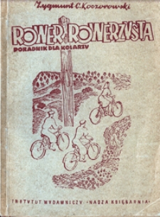 Rower i rowerzysta : poradnik dla kolarzy