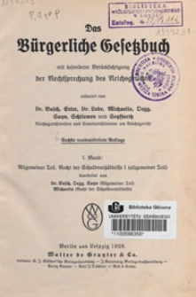 Das B&uuml;rgerliche Gesetzbuch mit besonderer Ber&uuml;cksichtigung der Rechtsprechung des Reichsgerichts. 1. Bd., Allgemeiner Teil, Recht der Schuldverh&auml;ltnisse I (allgemeiner Teil)